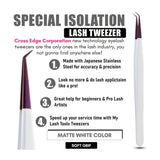 White Fiber tip Eyelash tweezer for Individual Isolation & Classic Lashes - Cross Edge Corporation